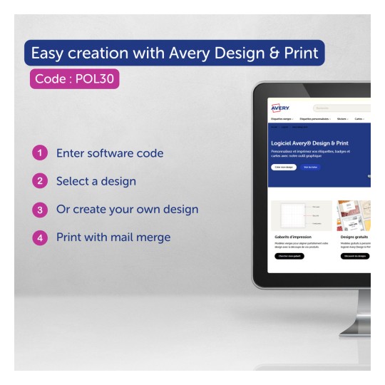 Kuva sisältää mainosviestin Avery Design & Printille, jossa esitetään neljä käyttövaihetta: ohjelmistokoodin syöttäminen, suunnittelun valitseminen tai luominen ja tulostus yhdistämällä kirjeenvaihtoa, mukana koodi POL30.